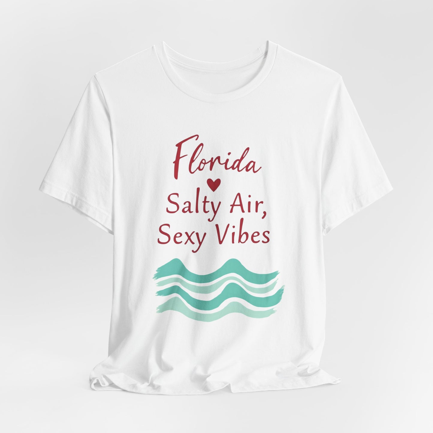 Florida - Salty Air, Sexy Vibes II | T-shirt