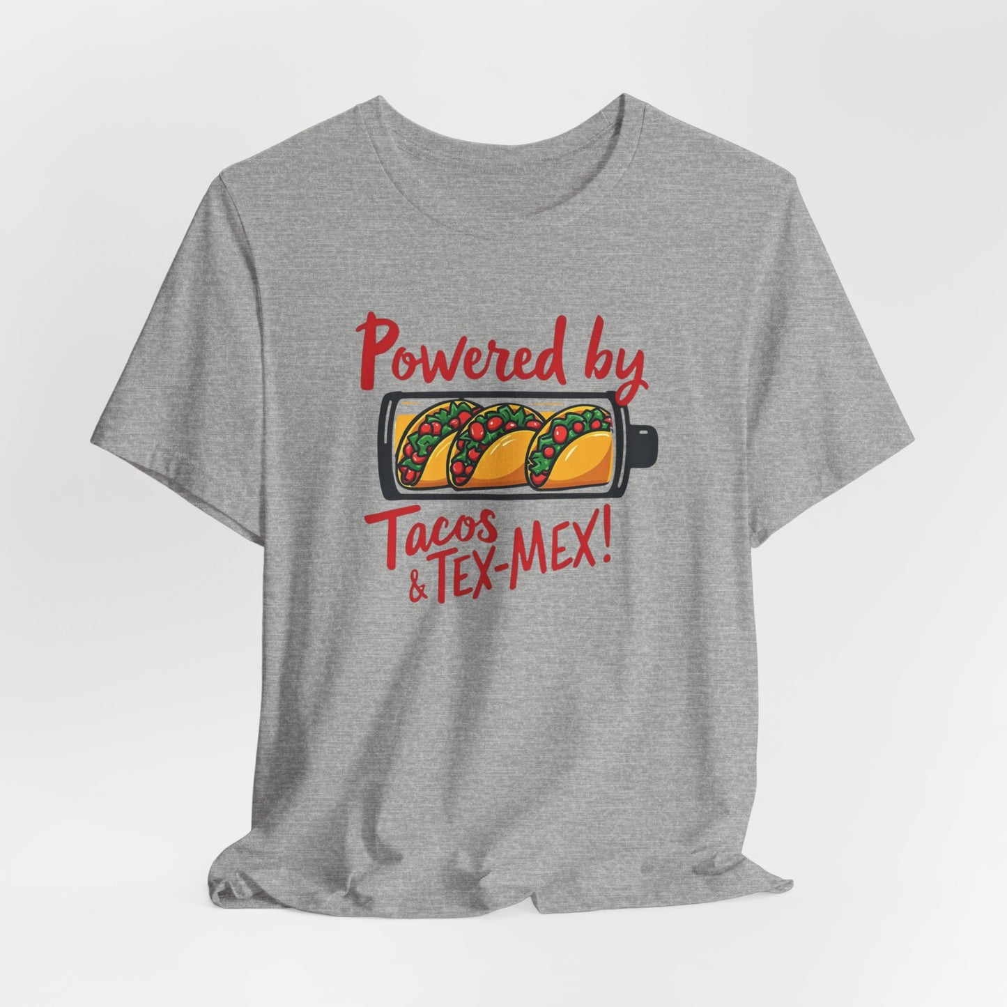 Texas - Powered by Tacos & Tex-Mex T-Shirt II | Funny Foodie Tee