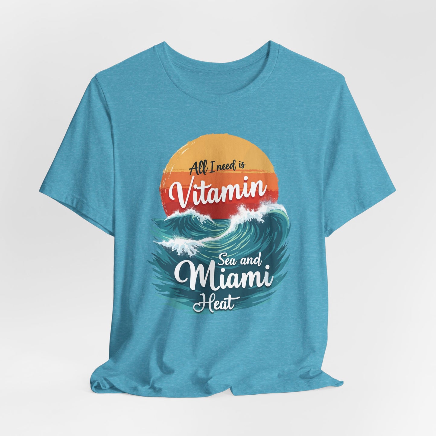 Miami - All I Need is Vitamin Sea and Miami Heat III | T-shirt