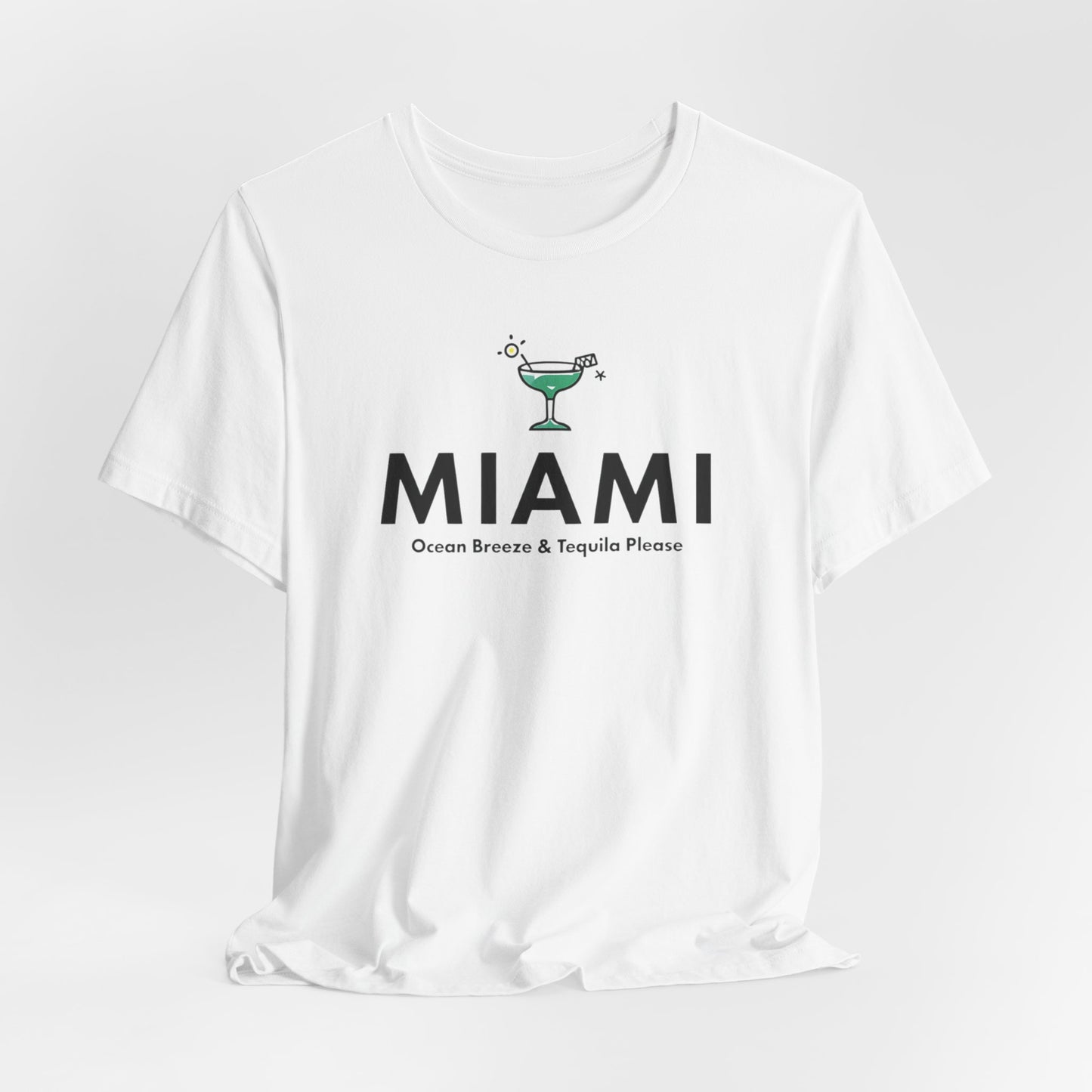 Miami - Ocean Breeze & Tequila, Please || | T-shirt