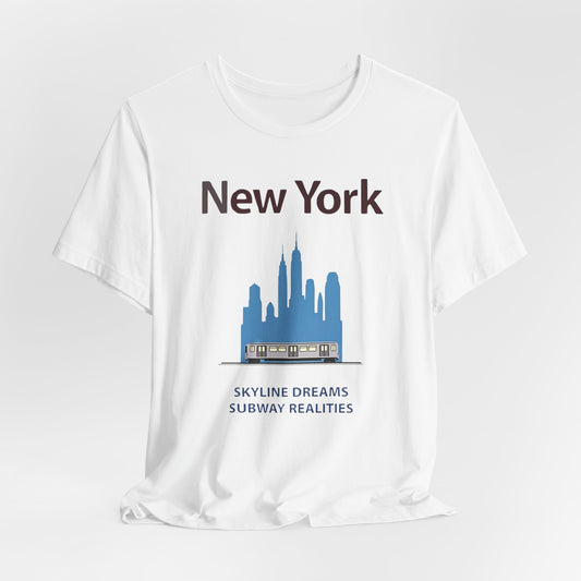 New York - Skyline Dreams, Subway Realities | T-shirt