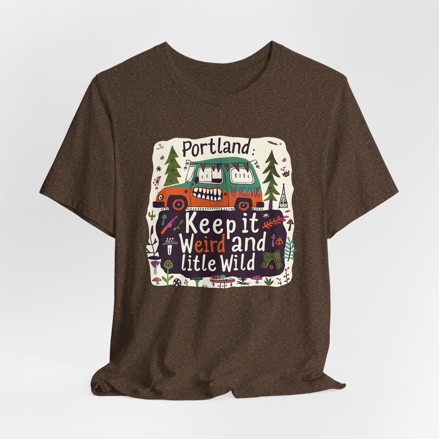 Portland - Keep It Weird | T-Shirt