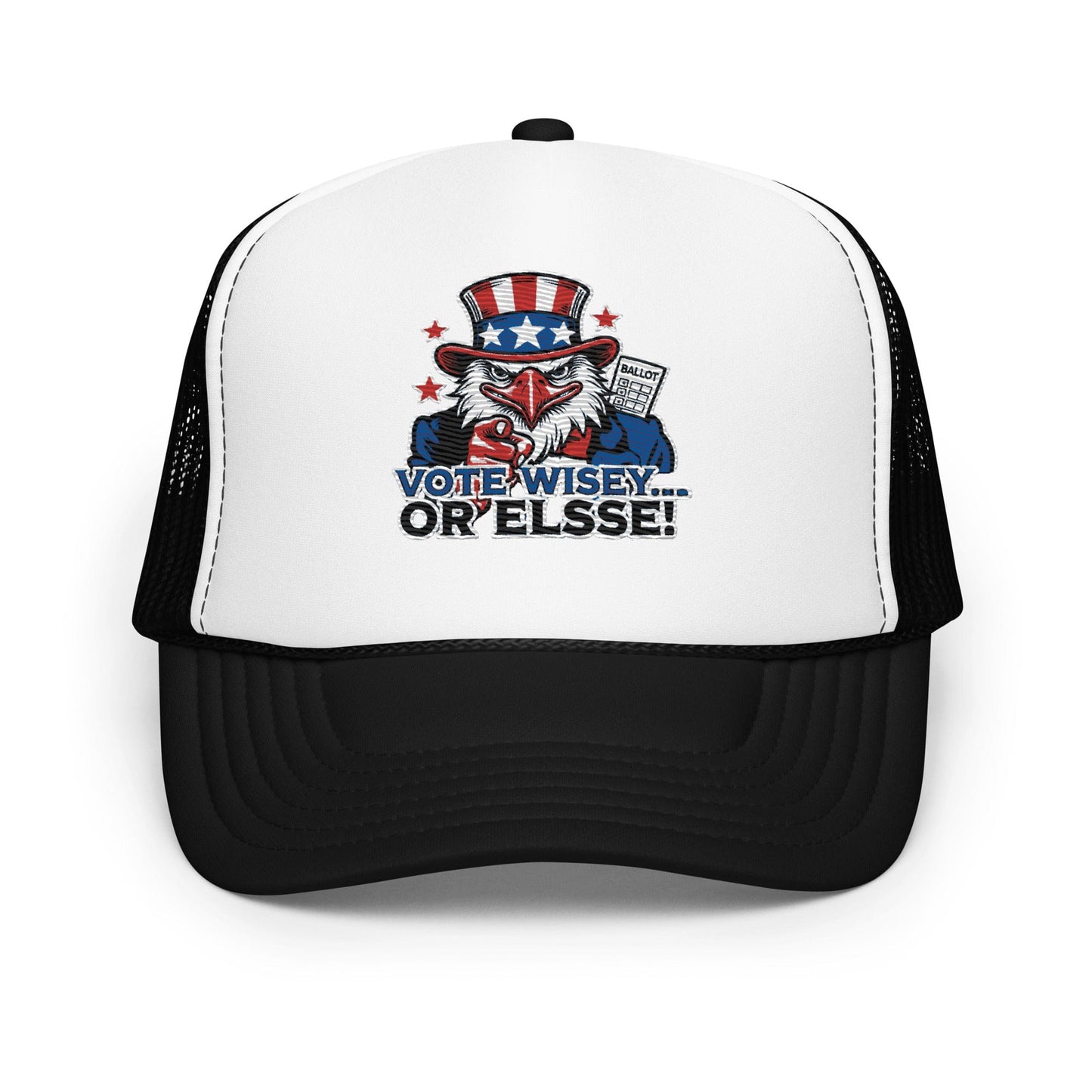 Vote Wisely... Or Else! - U.S Elections | Hat