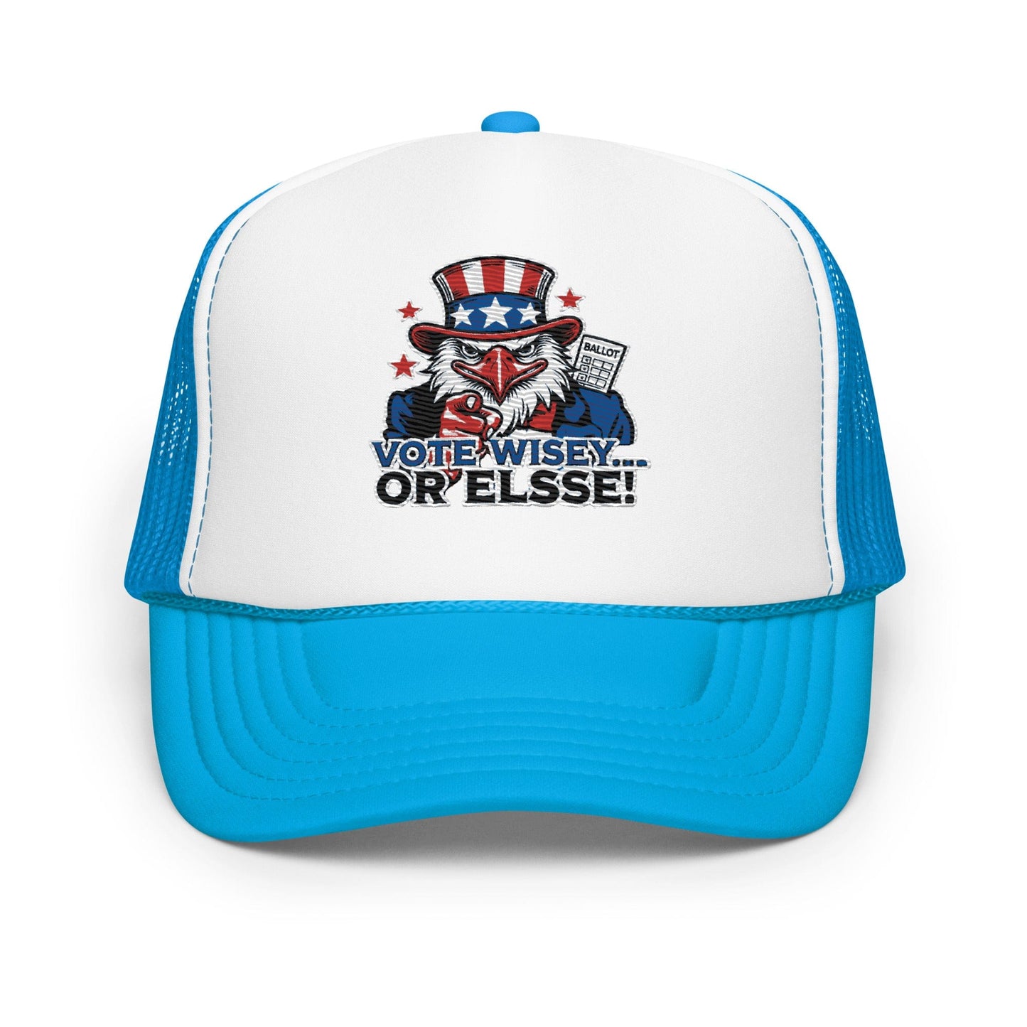 Vote Wisely... Or Else! - U.S Elections | Hat